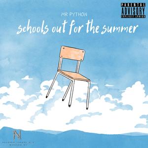 Schools Out For The Summer (Radio Edit) [Explicit]