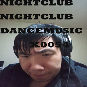 NIGIHTCLUBDANCEMUSIC X0054