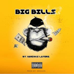 BIG BILLS (feat. DRAGON) (Explicit)