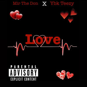 LOVE (feat. Ybk Teezy) [Explicit]