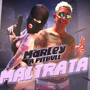 Maltrata (Explicit)