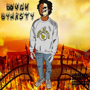 Dough Dynasty (Explicit)