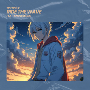 Ride The Wave (feat. knowmatik)