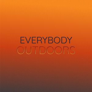 Everybody Outdoors