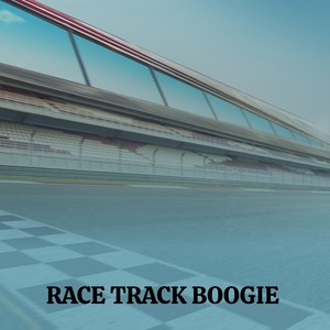 Race Track Boogie