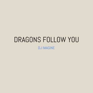Dragons Follow You