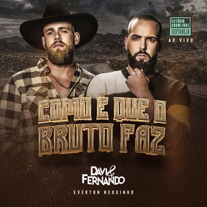 Como é Que o Bruto Faz (Estúdio Showlivre Sertanejo) (Ao Vivo)