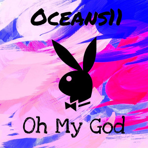 Oh My God (Explicit)