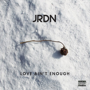 Love Ain't Enough - Single