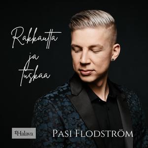 Rakkautta ja tuskaa (feat. Pasi Flodström)