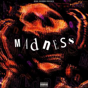 MADNESS (feat. CEO DAVE & PT) (Explicit)