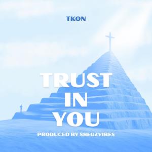 Trust In You