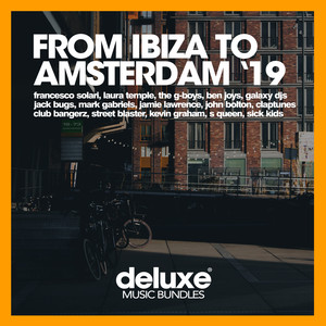 From Ibiza To Amsterdam '19