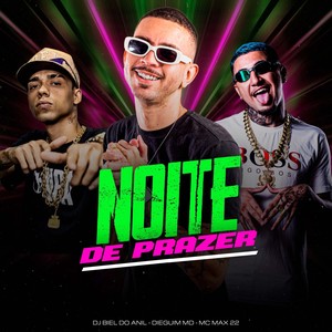 Noite de Prazer (Explicit)