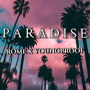 Paradise(feat. YoungProof) (Explicit)