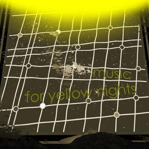 Music for Yellow Nights (Explicit)