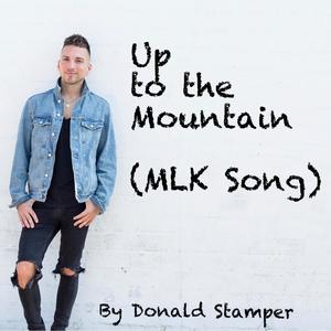 Up to the Mountain (MLK Song)