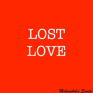 Lost Love (Explicit)