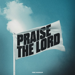 Praise The Lord