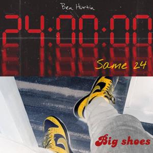 Big Shoes / Same 24 (Explicit)