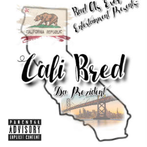 Cali Bred (Explicit)
