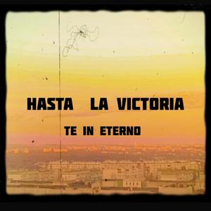 Hasta La Victoria