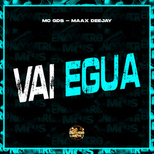 Vai Egua (Explicit)