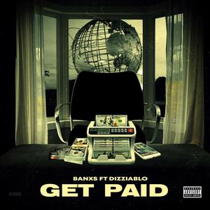 Get Paid (feat. Dizziablo) [Explicit]