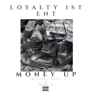 Money Up (feat. Eastside Mass & Auri B) (Explicit)