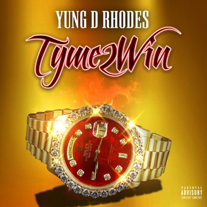 Tyme2Win (Explicit)