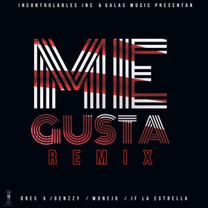 Me Gusta (Remix)