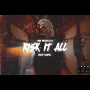 RISK IT ALL (Explicit)