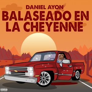 Balaseado en la Cheyenne