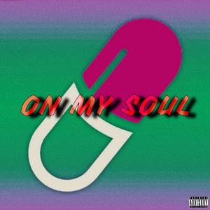 On My Soul (feat. 950rackz) (Explicit)