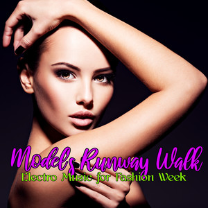 Model's Runway Walk: Electro Music for Fashion Week