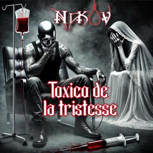 Toxico de la Tristesse