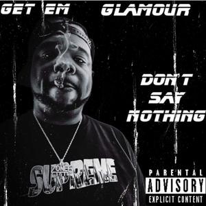 Dont Say Nothing (Explicit)