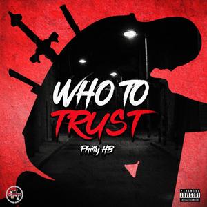 Who To Trust (Explicit)