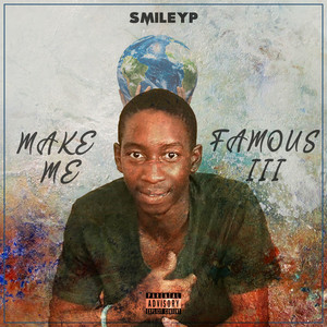 Make Me Famous III (Explicit)