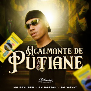 Acalmante de Putiane (Explicit)