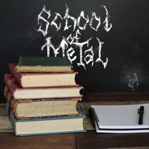 School of Metal