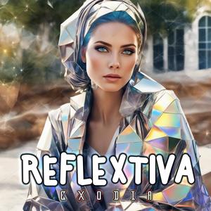 Reflextiva (feat. Exodia)