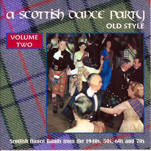 A Scottish Dance Party - Old Style, Vol. 2