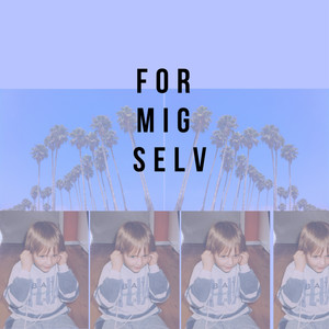 For mig selv (Explicit)