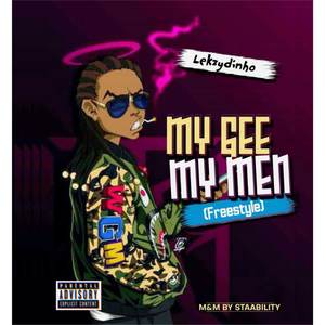 MY GEE MY MEN (Freestyle) [Explicit]