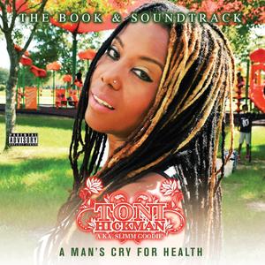 A Man's Cry For Health (Explicit)