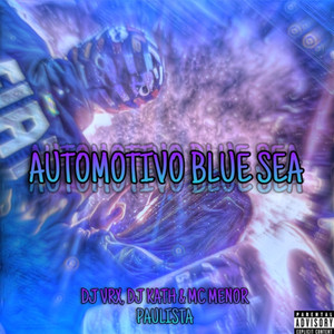 Automotivo Blue Sea (Explicit)