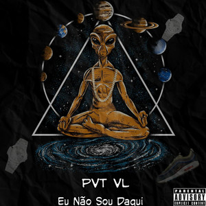 Eu Não Sou Daqui (Explicit)