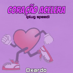 Coração Acelera (Speedplug)