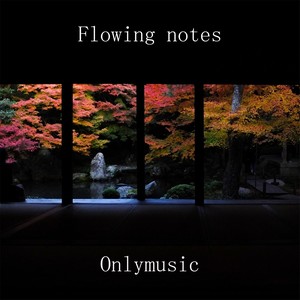 Flowing Notes